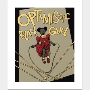 Optimistic Black Girl Posters and Art